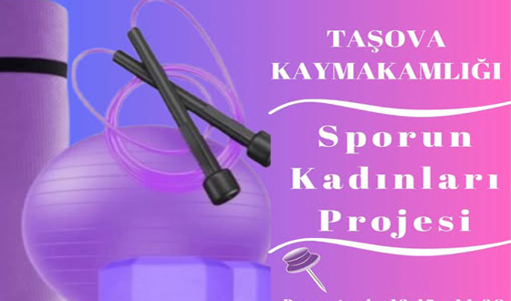 Taşova’da “Sporun Kadınları” Projesi Devam Ediyor