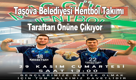Taşova Belediyesi Hentbol Takımı Taraftarı Önüne Çıkıyor