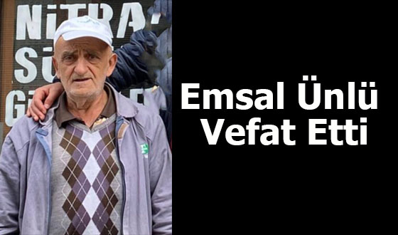 Emsal Ünlü Vefat Etti