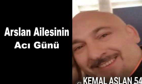 Arslan Ailesinin Acı Günü