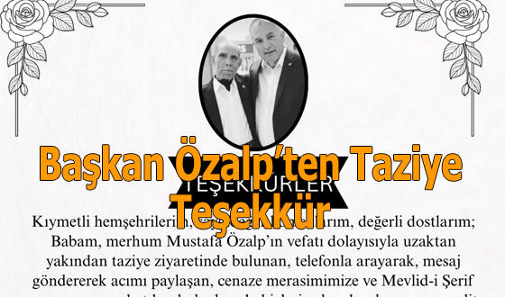 Başkan Özalp’ten Taziye Teşekkür 
