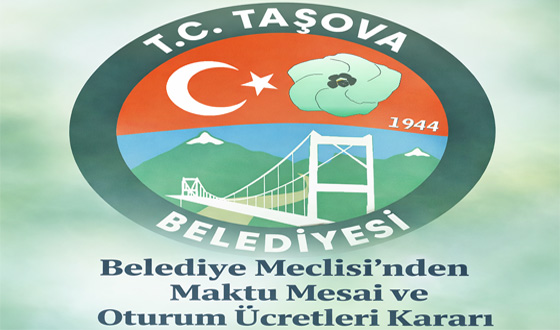 Belediye Meclisi’nden Maktu Mesai ve Oturum Ücretleri Kararı