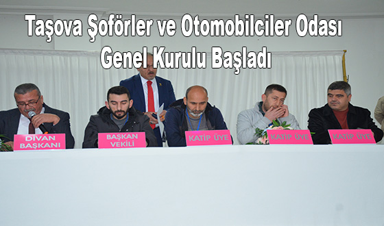 Taşova Şoförler ve Otomobilciler Odası Genel Kurulu Başladı
