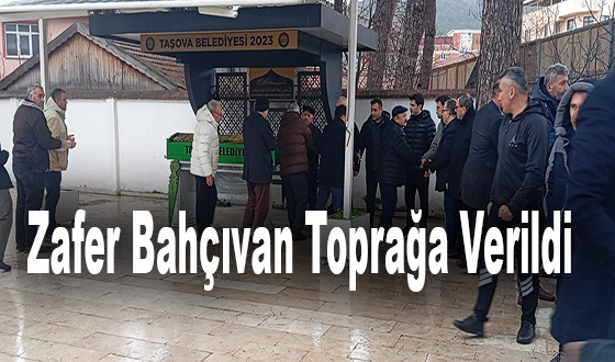 Zafer Bahçıvan Toprağa Verildi