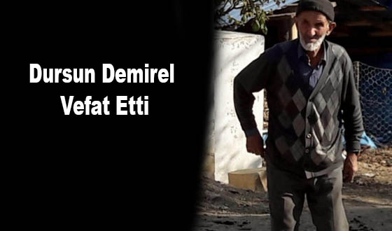 Dursun Demirel Vefat Etti