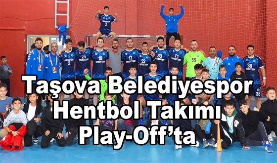 Taşova Belediyespor Hentbol Takımı Play-Off’ta