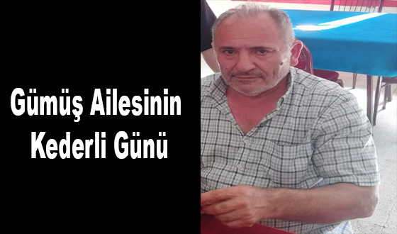 Gümüş Ailesinin Kederli Günü
