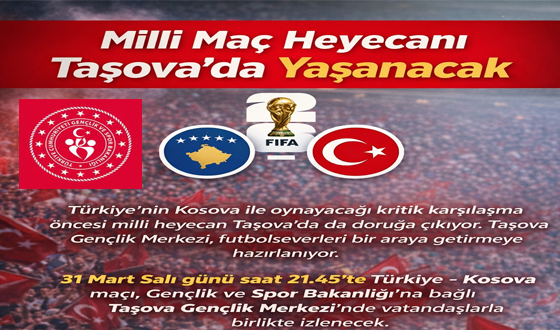 Milli Maç Heyecanı Taşova’da Yaşanacak