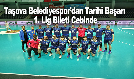 Taşova Belediyespor’dan Tarihi Başarı: 1. Lig Bileti Cebinde