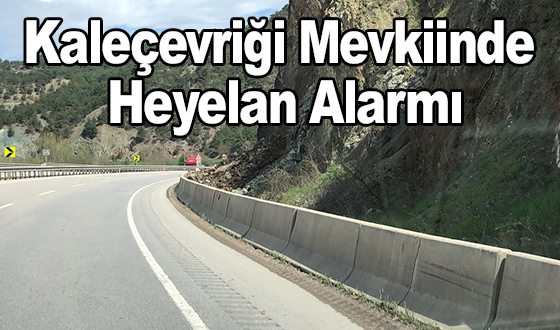 Kaleçevriği Mevkiinde Heyelan Alarmı