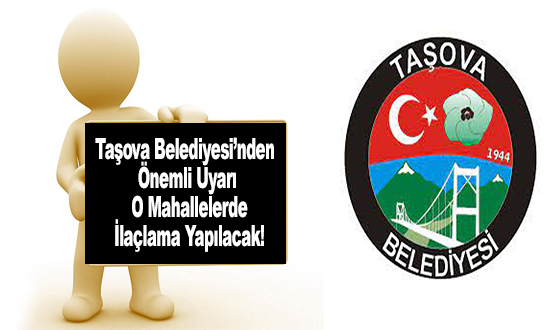 Taşova Belediyesi’nden Önemli Uyarı: O Mahallelerde İlaçlama Yapılacak!