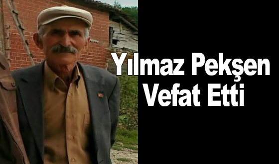 Yılmaz Pekşen Vefat Etti