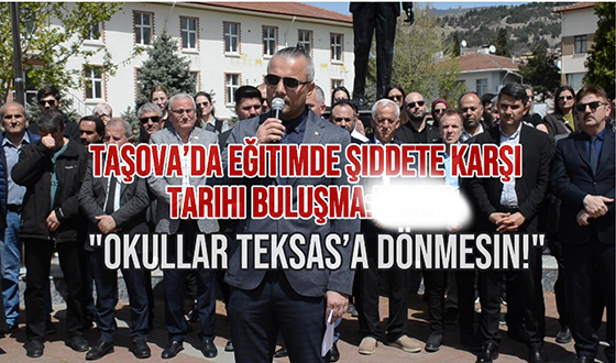 Taşova’da Eğitimde Şiddete Karşı Tarihi Buluşma: 