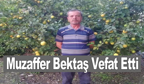 Muzaffer Bektaş Vefat Etti