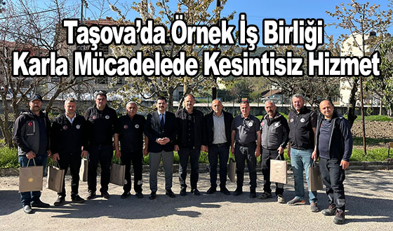 Taşova’da Örnek İş Birliği: Karla Mücadelede Kesintisiz Hizmet