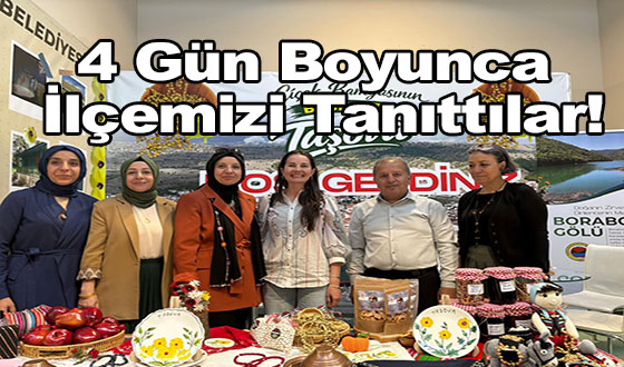 4 Gün Boyunca İlçemizi Tanıttılar!