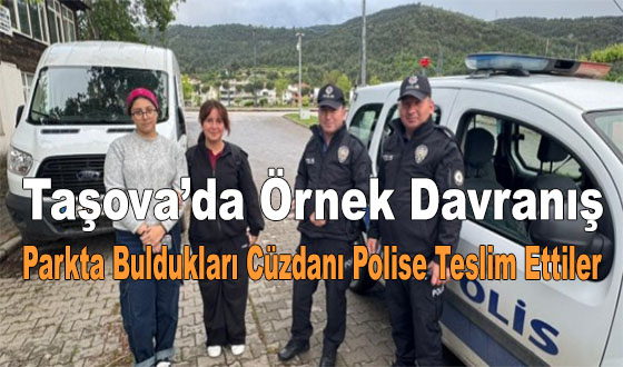Taşova’da Örnek Davranış: Parkta Buldukları Cüzdanı Polise Teslim Ettiler