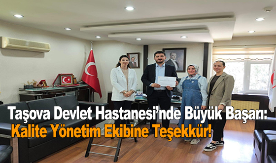 Taşova Devlet Hastanesi’nde Büyük Başarı: Kalite Yönetim Ekibine Teşekkür!