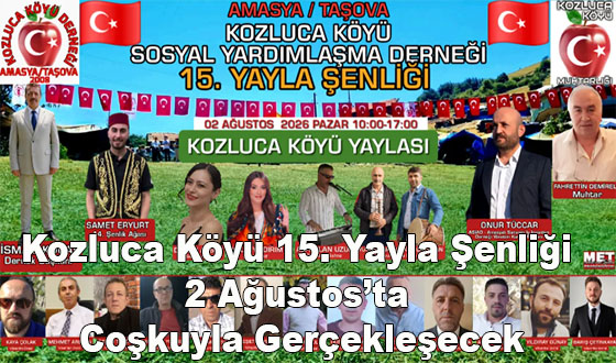 Kozluca Köyü 15. Yayla Şenliği 2 Ağustos’ta Coşkuyla Gerçekleşecek