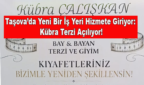 Taşova’da Yeni Bir İş Yeri Hizmete Giriyor: Kübra Terzi Açılıyor!