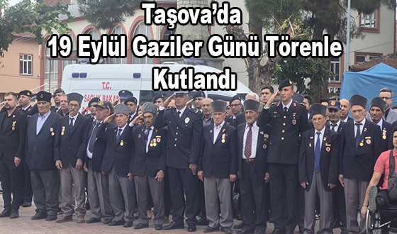 Taşova’da 19 Eylül Gaziler Günü Törenle Kutlandı