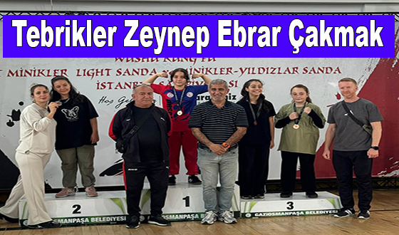Tebrikler Zeynep Ebrar Çakmak 