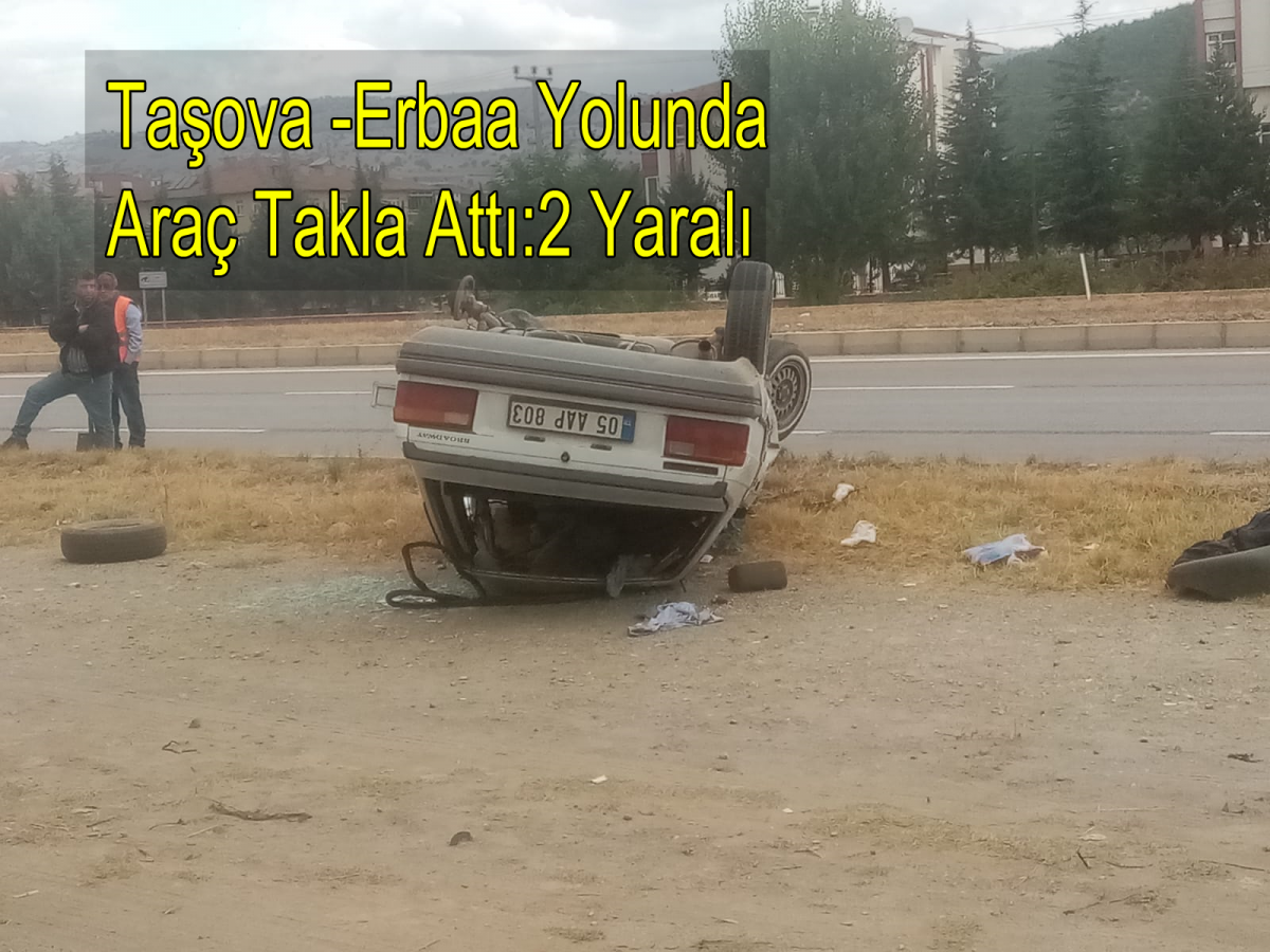 Taşova-Erbaa Yolu Karayolları Civarı Kaza:2 Yaralı