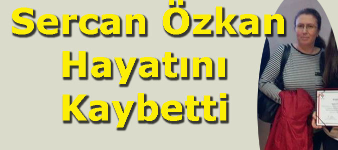 Sercan Özkan Covid 19 a Yenik Düştü