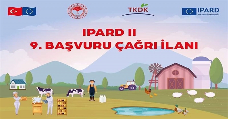 (TKDK) IPARD-II 9. Başvuru Çağrısı İçin İlana Çıktı
