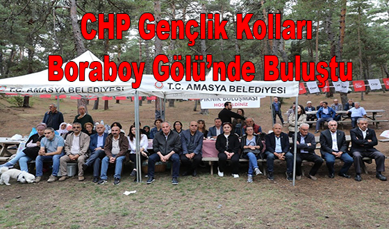 CHP Gençlik Kolları Boraboy Gölü’nde Buluştu