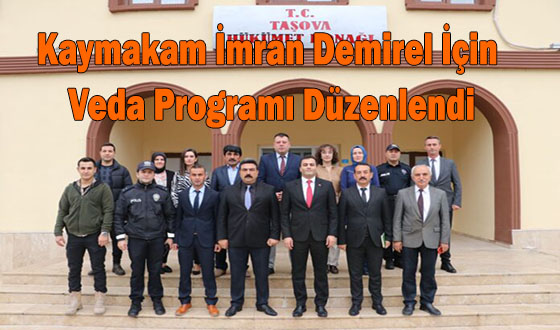 Kaymakam İmran Demirel İçin Veda Programı Düzenlendi