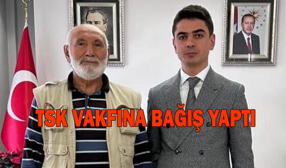 TSK VAKFINA BAĞIŞ YAPTI