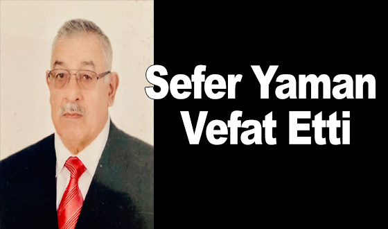 Sefer Yaman Vefat Etti