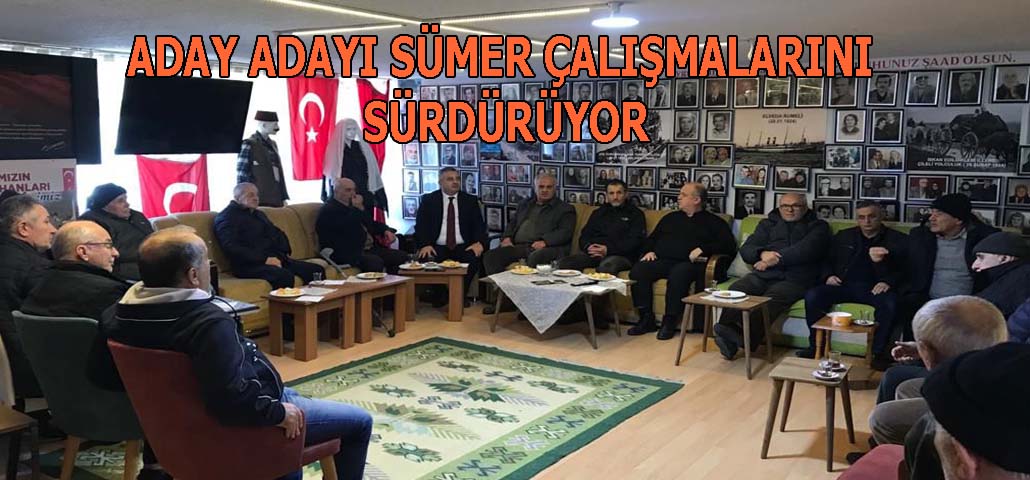 ADAY ADAYI SÜMER ÇALIŞMALARINI SÜRDÜRÜYOR